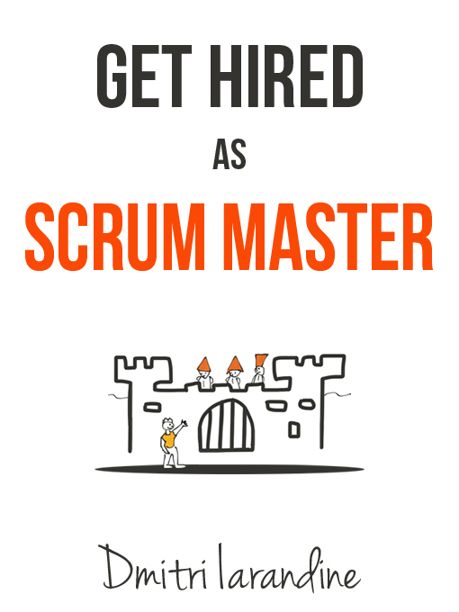 Title details for Get Hired as Scrum Master by Dmitri Iarandine - Available